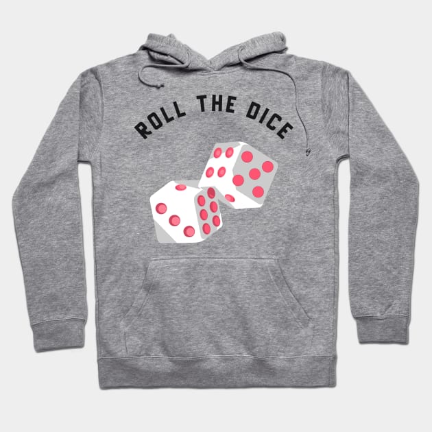 roll the dice Hoodie by asian tee